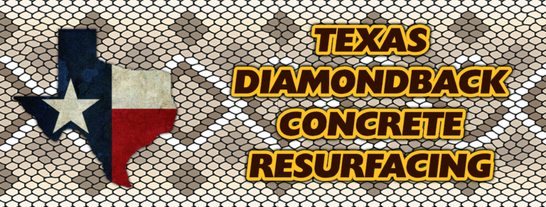 Texas Diamondback Concrete Resurf