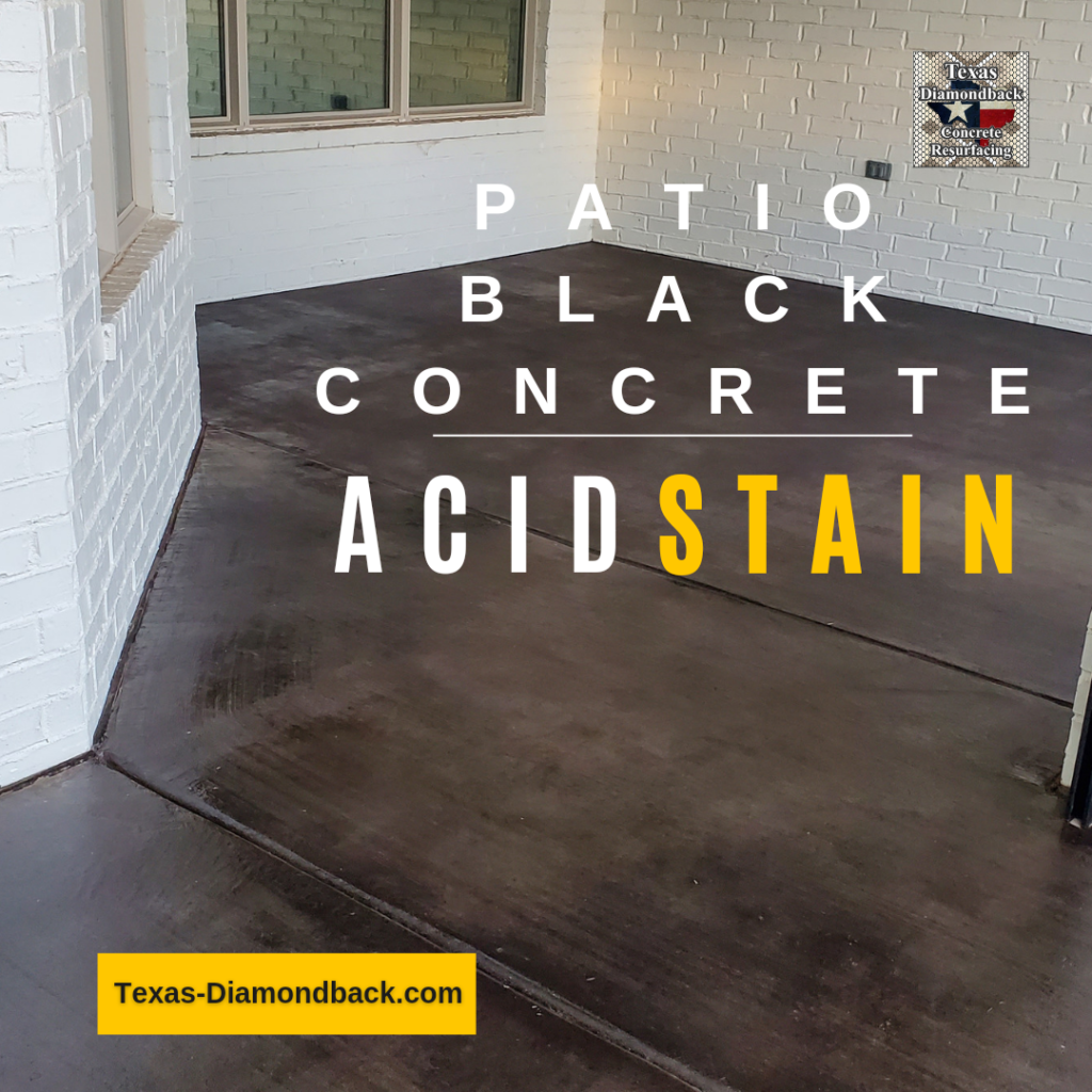 Black Acid Stain Concrete Floor Patio